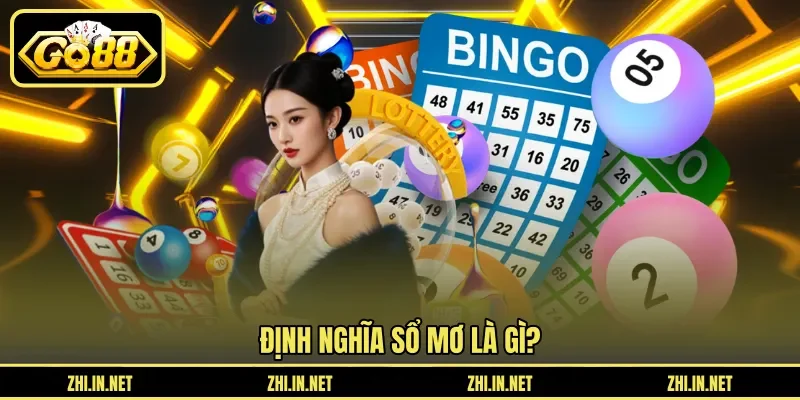 Sổ Mơ – Ý Nghĩa Các Con Số Giúp Tay Chơi Chọn Số Chuẩn 2 go88 Định nghĩa sổ mơ là gì?