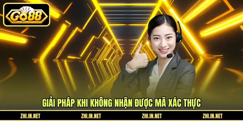 Quên Mật Khẩu - Hướng Dẫn Lấy Lại Nhanh Qua Email Hoặc CSKH 4 go88 Giải pháp khi không nhận được mã xác thực