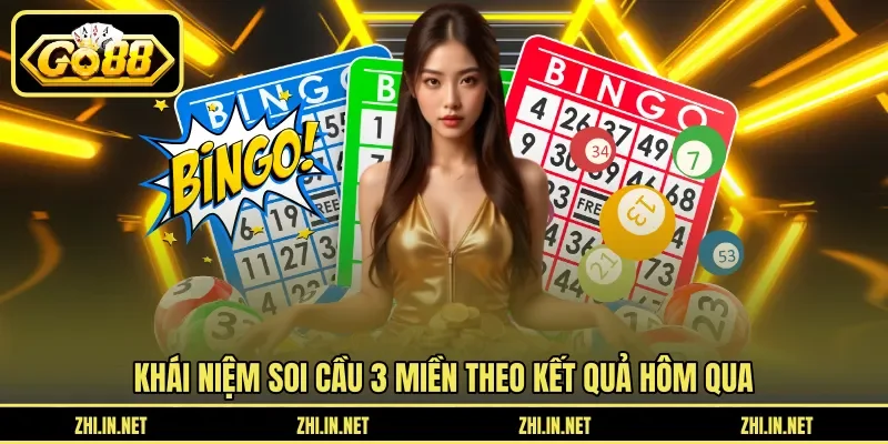 Soi Cầu 3 Miền Dựa Trên Kết Quả Hôm Qua Chuẩn Nhất 2 go88 Khái niệm soi cầu 3 miền theo kết quả hôm qua