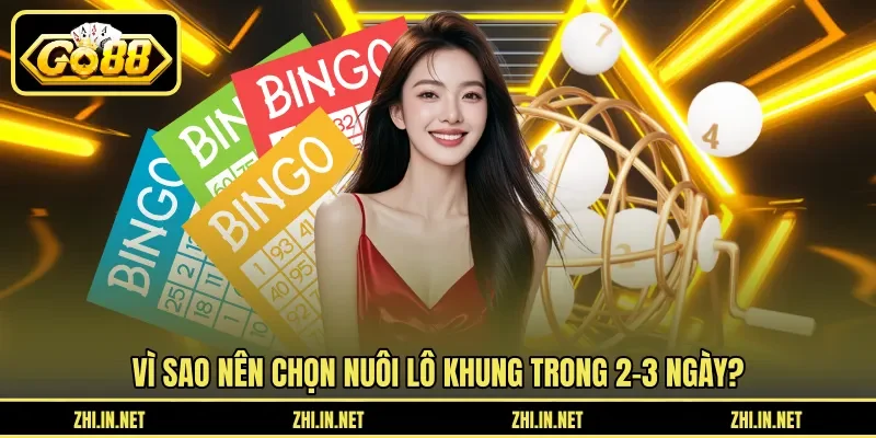 Lô Khung - Nuôi Trong 2 - 3 Ngày Hiệu Quả Tại Go88 10 go88 Vì sao nên chọn nuôi lô khung trong 2–3 ngày?